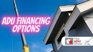 ADU FINANCING OPTIONS