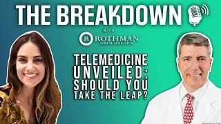 The Breakdown - Telemedicine Unveiled: Should You Take the Leap?