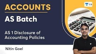 AS Batch | AS 1 Disclosure of Accounting Policies | Nitin Goel