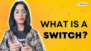 What Is A Switch? STEM For Kids - Tinkerly #shorts