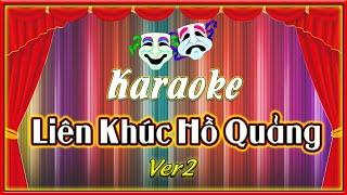 Karaoke - Liên khúc hồ quảng 2, (Hồng phiến vũ, Duyên thủy ngư)