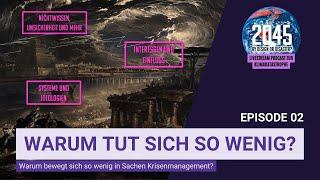 2045 by Design or Disaster? Live Podcast zur Klimakatastrophe - #02 Wieso tut sich so wenig?