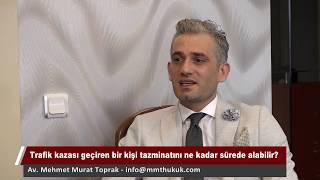 Trafik kazası geçiren kişiler tazminatlarının ne kadar sürede alır?