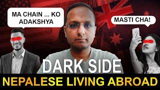 The Dark Side of Nepalese Living Abroad!