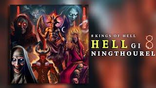 8 KINGS OF HELL Explained in Manipuri | Manipuri Horror Story 2024 | Manipuri Horror