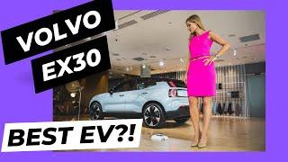 Volvo EX30 -  best EV on the market?!