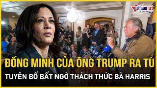 Bầu cử Mỹ: Đồng minh thân tín của ông Trump ra tù 'lợi hại hơn xưa', thề giúp ông giành chiến thắng