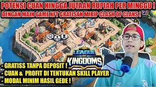 GAME NFT PENGHASIL UANG & CRYPTO TERLEGIT DI 2022, LEAUGE OF KINGDOMS