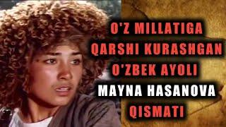 QIZILLAR SAFIDA "BOSMACHI"LARGA QARSHI KURASHIB QO'LI CHOPILGAN O'ZBEK AYOLI MAYNA HASANOVA QISMATI