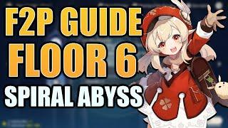 F2P SPIRAL ABYSS GUIDE FLOOR 6 | Genshin Impact Guide