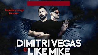 Dimitri Vegas & Like Mike Special Remake Mix 2024