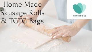 Home made sausage rolls & TGTG Bags| frugal living