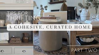 Part 2! Thrifting a Cohesive, Curated Home (Part TWO) // Tips for Thrifting a Designer Style Home