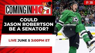 Could Jason Robertson Be a Senator? - Coming in Hot LIVE - June 5