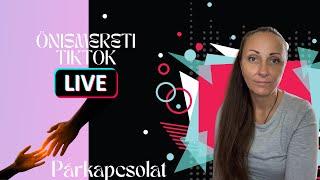 Önismereti TikTok LIVE | Párkapcsolatok | 2023.10.09.