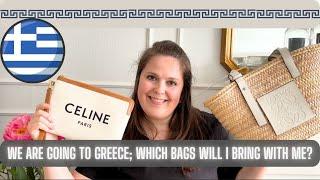 PACK WITH ME TO GREECE - BEST LUXURY BAGS FOR VACATION