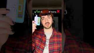  Do’s & Don’ts of Vaping 
