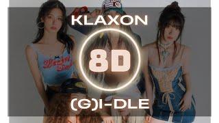 𝟴𝗗 𝗠𝗨𝗦𝗜𝗖 | (G)I-DLE ((여자)아이들) - 'KLAXON' 클락션 (Use headphones)