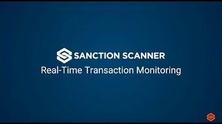 Real-Time Transaction Monitoring | Sanction Scanner