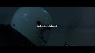 Nulbarich - Believe It (Official Music Video)