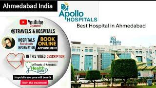 #Apollo Hospital in Ahmedabad India / Doctors Appointment & info in video description