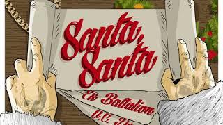 Ex Battalion - Santa, Santa (Official Audio)