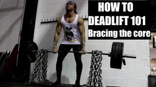 HOW TO DEADLIFT CORRECTLY 101: Bracing Your Core (Protecting Your Spine)