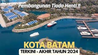 Batam City's Development Never Stops‼️ Accelerating Ahead of New Year | Touring Batam City