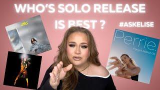 Ranking Little Mix's Solo Debuts // #AskElise - Elise Wheeler