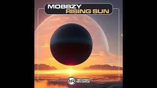 Mobbzy - Rising Sun