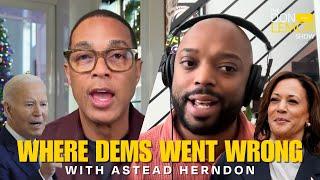 Astead Herndon on Where Democrats Went Wrong in the 2024 Election | The Don Lemon Show