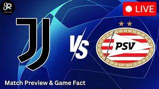 Juventus vs PSV Eindhoven UCL 2024/25 | Match Preview & Game Facts  #championsleague