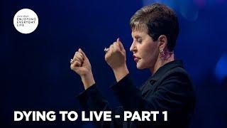 Dying to Live - Pt 1| Enjoying Everyday Life | Joyce Meyer