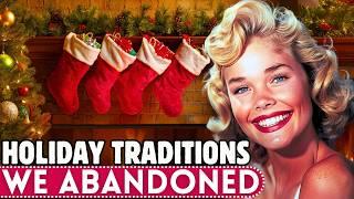 Old Holiday Traditions That Are Gone FOREVER!