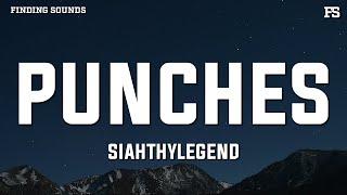 SiahThyLegend - punches (Lyrics)