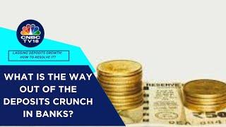 How To Resolve Deposit Crunch In Banking Seg? How Can Govt Legally Ensure Better Governance Of PSBs?