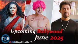 Top 5 Upcoming Bollywood Movies & Series In June 2025 | जून 2025 में आने वाली बॉलीवुड की बड़ी फिल्मे.