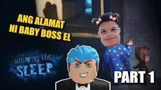 Among The Sleep | ang ALAMAT ni BABY BOSS EL