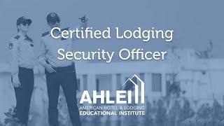 Certified Lodging Security Officer from AHLEI