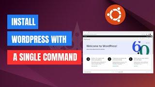 How to Install WordPress on Ubuntu 24.04 in ONE Command?