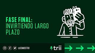 Maratón trii: #3 invirtiendo largo plazo