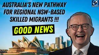 GOOD NEWS | Australia's New Route for NSW Skilled Migrants | Australian Immigration Updates