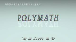 polymath - pronunciation + Examples in sentences and phrases