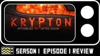 Krypton Season 1 Episode 1 Review & Reaction | AfterBuzz TV