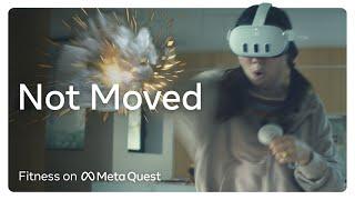 Fitness on Meta Quest 3 | Not Moved