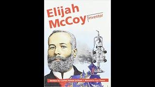 Elijah McCoy - Inventor