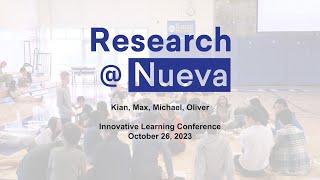 Research at Nueva | Innovative Learning Conference (ILC) 2023