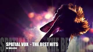 SPATIAL VOX - THE BEST HITS ( DJ MALAJKA GOLD COLLECTION )