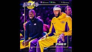 Do You Believe In These Lakers | Laker Land Podcast Ep. 07