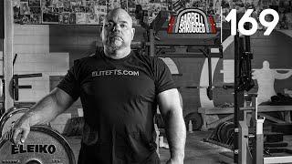 Strength: A Way of Life w/ Dave Tate Founder of EliteFTS - EPISODE 169